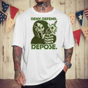 Deny. Defend. Depose. T-Shirt, Sweatshirts