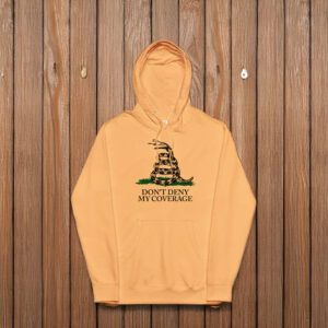 Don't Deny My Coverage Hoodie Shirt
