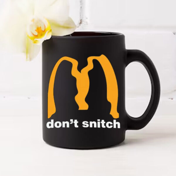 Don't Snitch ,Deny Defend Depose Mug