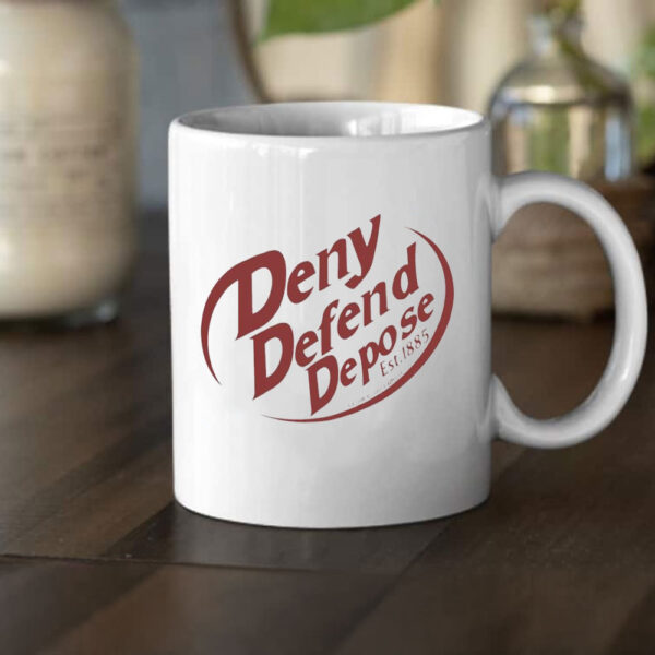 Dr Pepper Deny Defend Depose Mug