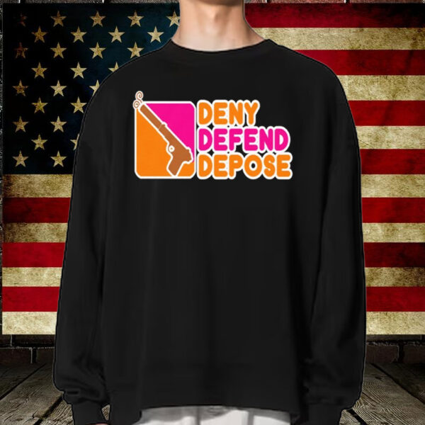 Dunkin Donuts Deny Defend Depose T-Shirt