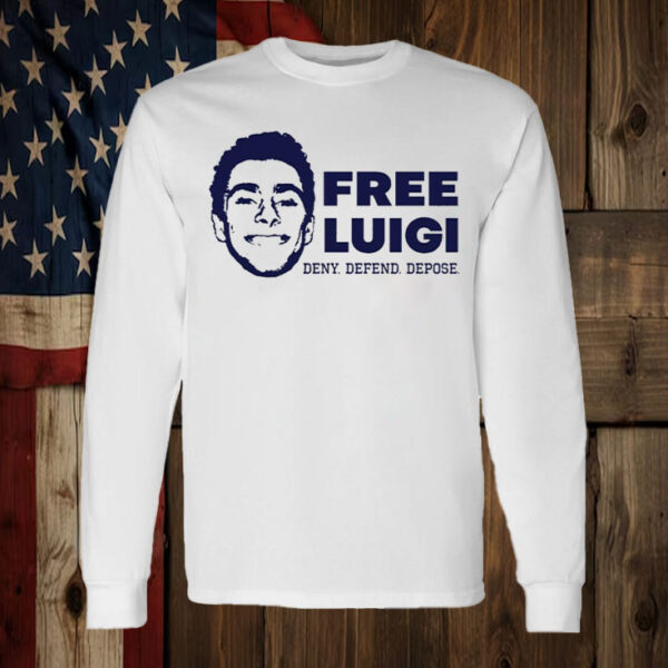 Free Luigi Mangione Deny Defend Depose Sweatshirt ,Shirt