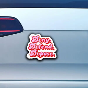 Funny Deny Defend Depose Sticker ,cute activist stickers