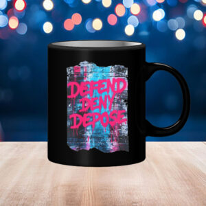 Graffiti Activist, Deny Defend Depose Mug