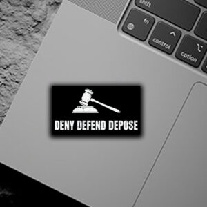 Healthcare, Deny Defend Depose Sticker ,Car Magnet