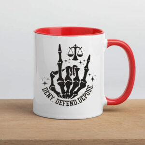 Healthcare Reform ,Deny Defend Depose Mug 7 Healthcare Reform ,Deny Defend Depose Mug