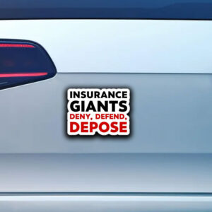 Insurance Giants Deny Delay Defend Sticker ,Car Magnet 7 Insurance Giants Deny Delay Defend Sticker ,Car Magnet