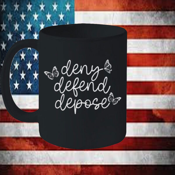 Leftist Healthcare Political Activist ,Deny Defend Depose Mug