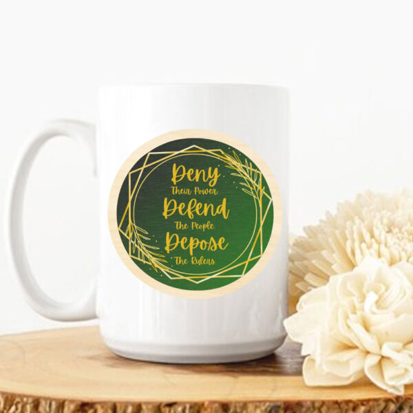 Live Laugh Love Golden ,Deny Defend Depose Mug