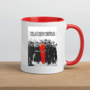 Luigi Mangione Delay Deny Defend Mugs