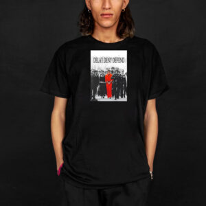 Luigi Mangione Delay Deny Defend TShirt