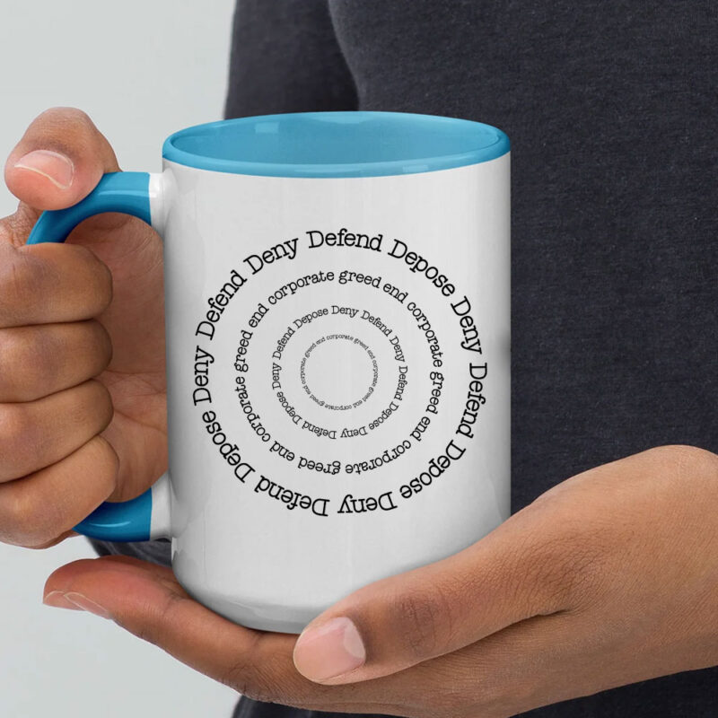 Offcial DENY DEFEND DEPOSE End Corporate Greed Mug 8 Offcial DENY DEFEND DEPOSE End Corporate Greed Mug