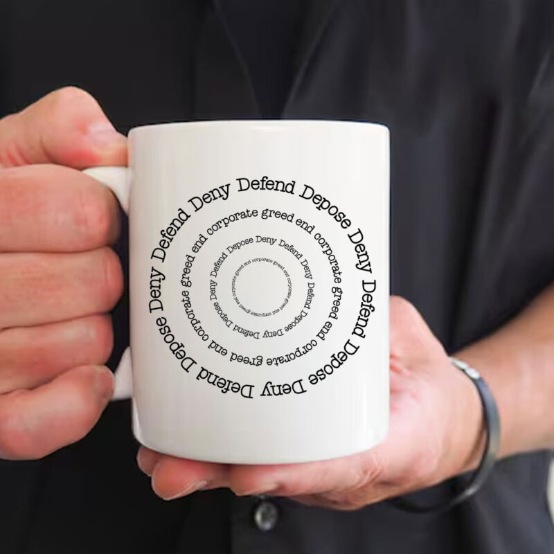 Offcial DENY DEFEND DEPOSE End Corporate Greed Mug 9 Offcial DENY DEFEND DEPOSE End Corporate Greed Mug