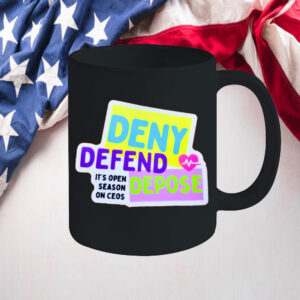 Offcial Defend, Deny, Depose , It's Open Season On Ceos Mug