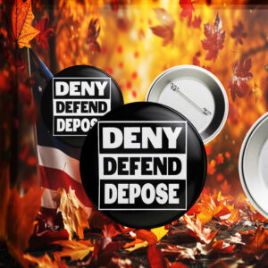 Offcial Deny Defend Depose Button Pin