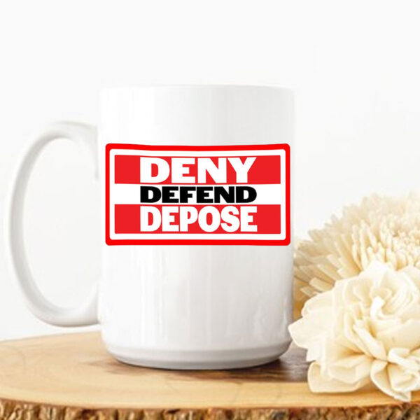 Offcial Deny Defend Depose Mugs