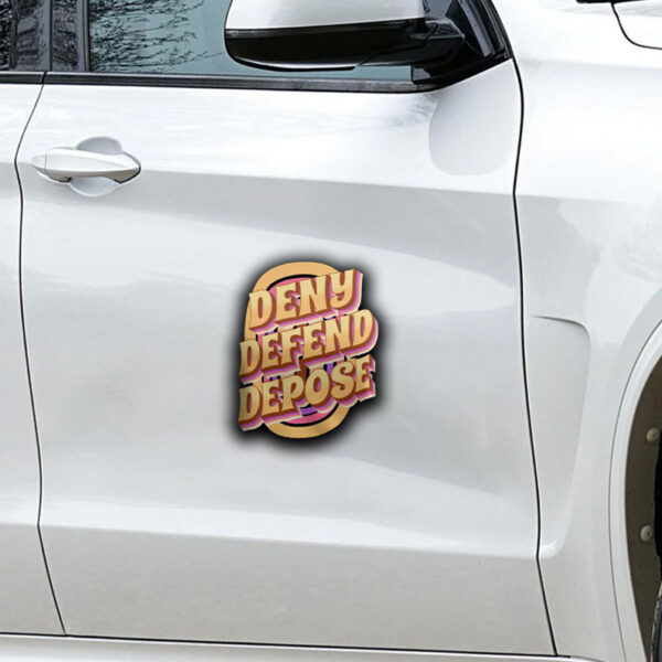 Offcial Deny. Defend. Depose Sticker ,Car Magnet