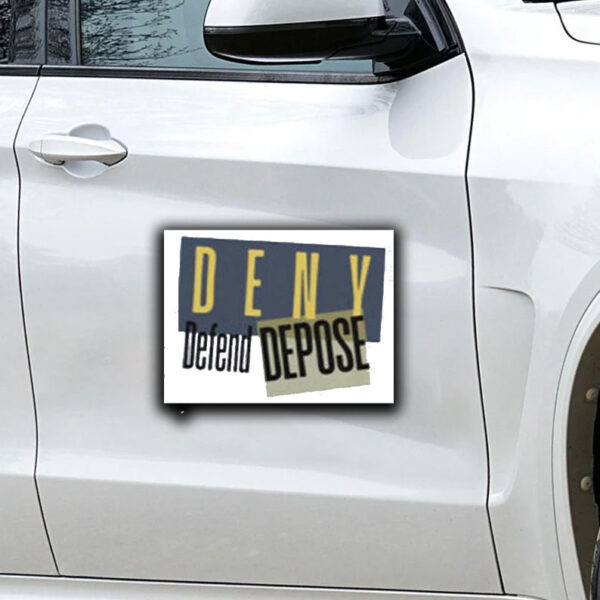 Official Deny Defend Depose Sticker ,Car Magnet