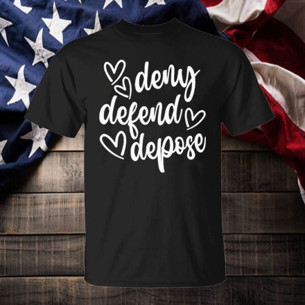 Official Deny Defend Depose ♥ T-shirts