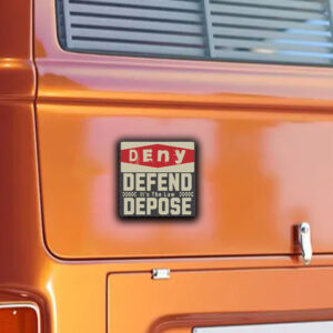 Protest Activist ,Bold Statement ,Deny Defend Depose Sticker ,Car Magnets