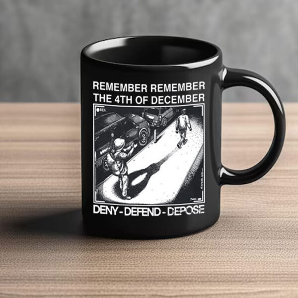 Remember Remember The 4Th Of December Deny Defend Depose Mug