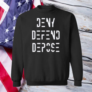 Social Activist Quote ,Deny Defend Depose T-Shirt