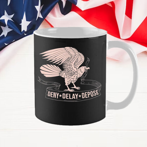 Social Justice Healthcare Protest ,Anti Capitalism ,Deny Delay Depose Activism Mug