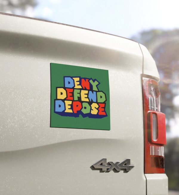 Super Deny Defend Depose Car Magnets