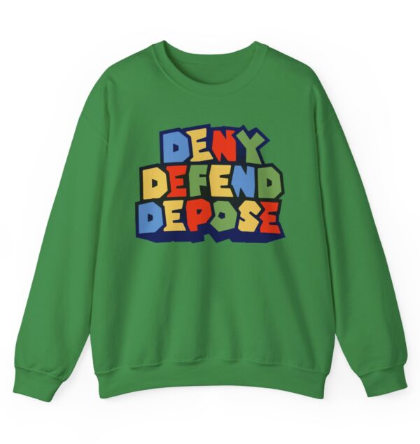 Super Deny Defend Depose Crewneck Sweatshirt