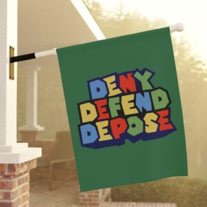 Super Deny Defend Depose Flag US