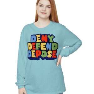 Super Deny Defend Depose Long Sleeve T-Shirt