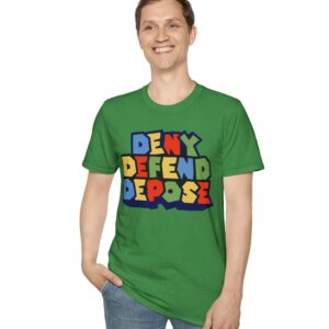 Super Deny Defend Depose T-Shirt