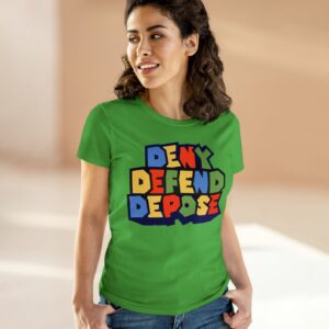 Super Deny Defend Depose Women's T-Shirt