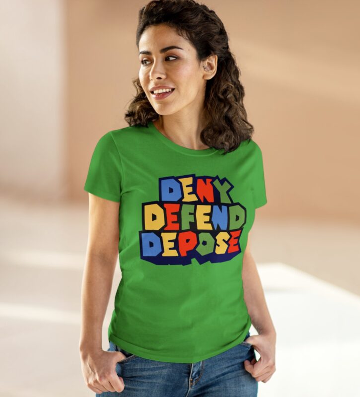 Super Deny Defend Depose Women's T-Shirt 9 Super Deny Defend Depose Women's T-Shirt