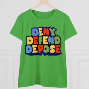 Super Deny Defend Depose Women's T-Shirt 6 Super Deny Defend Depose Women's T-Shirt