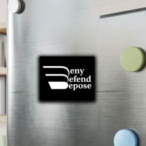 The Depose Face Deny Defend Sticker ,Car Magnet