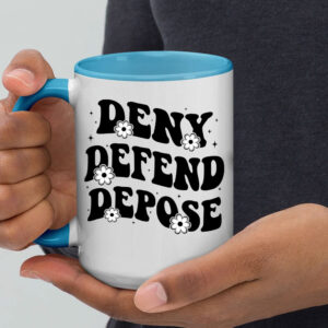 The Poor And Sick Deny Defend Depose Mug