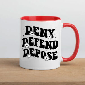 The Poor And Sick Deny Defend Depose Mug