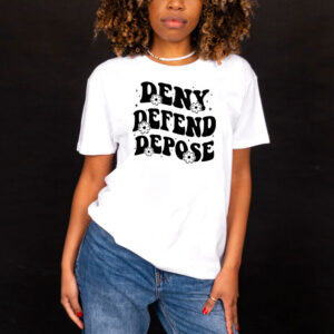 The Poor And Sick Deny Defend Depose T-Shirt 5 The Poor And Sick Deny Defend Depose T-Shirt
