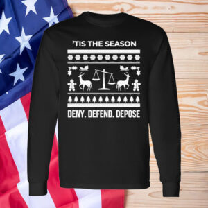 Tis The Season Deny Defend Depose Holiday T-Shirt