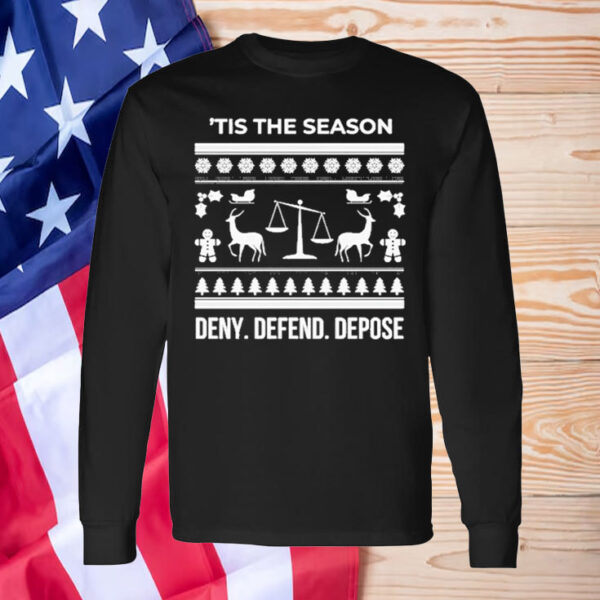 Tis The Season Deny Defend Depose Holiday T-Shirt