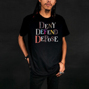 United we Stand - Deny Defend Depose Tee Shirt