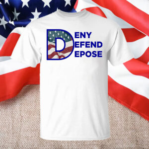 UnitedHealthcare ,DENY DEFEND DEPOSE Tee Shirt