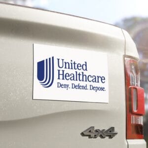 UnitedHealthcare Deny Defend Depose Car Magnets