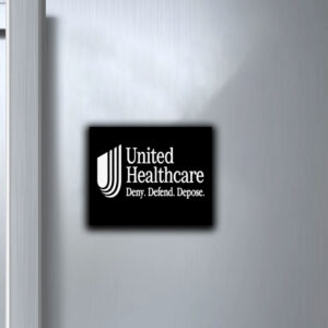 UnitedHealthcare Deny Defend Depose Sticker ,Car Magnets