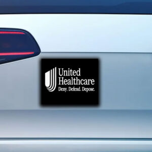 UnitedHealthcare Deny Defend Depose Sticker ,Car Magnets