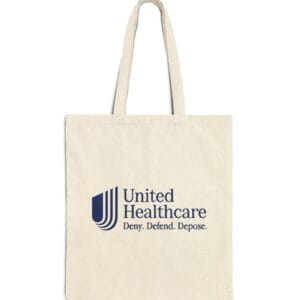 UnitedHealthcare Deny Defend Depose Tote