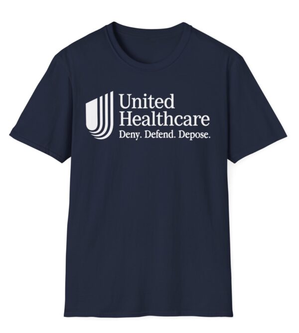 UnitedHealthcare Deny Defend Depose White on shirt