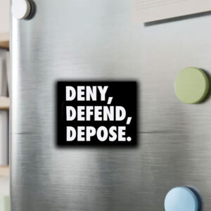 UnitedHeathcare CEO deny defend depose Sticker ,Car Magnet