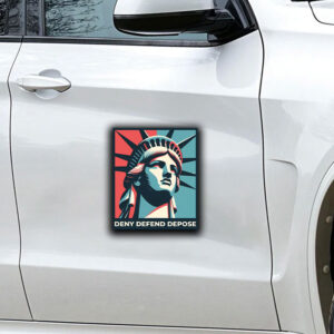 Universal Healthcare ,Deny Defend Depose America Sticker ,Car Magnet